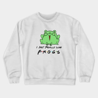 I like Frogs Crewneck Sweatshirt